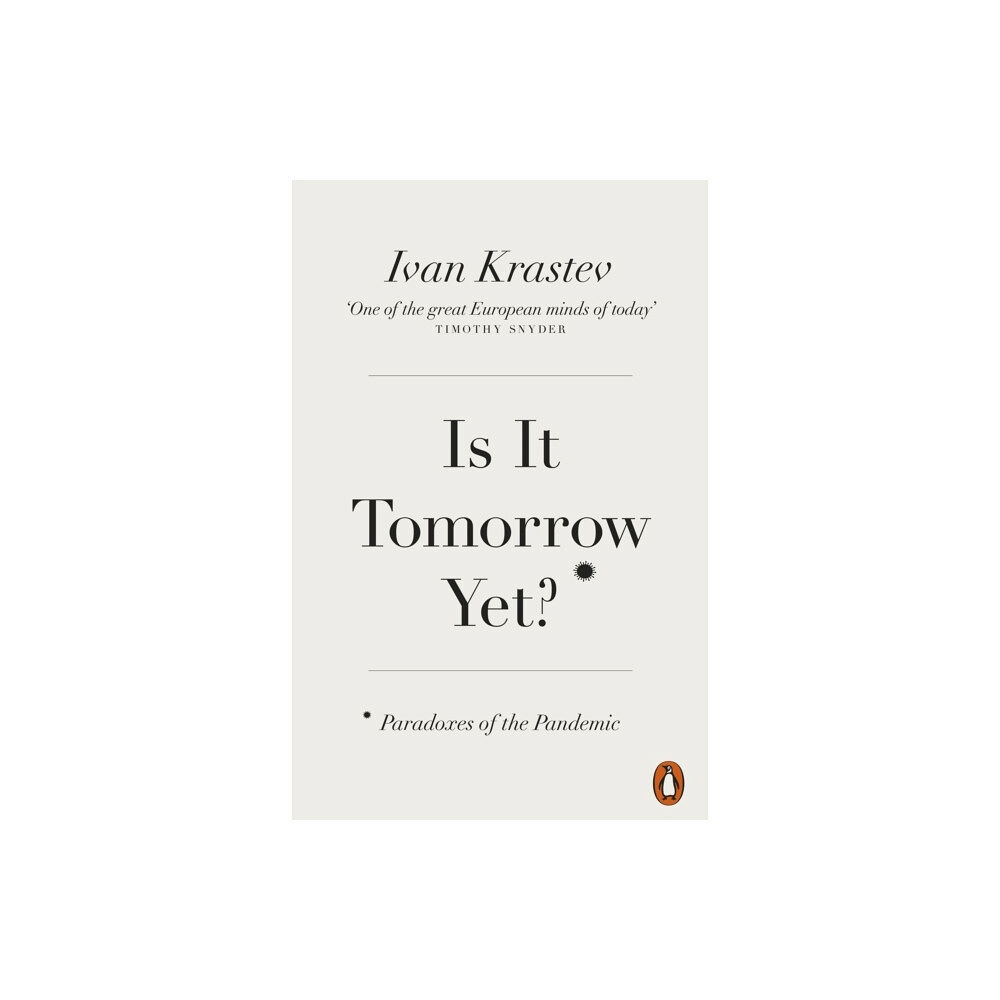 Ivan Krastev Is It Tomorrow Yet? (pocket, eng)