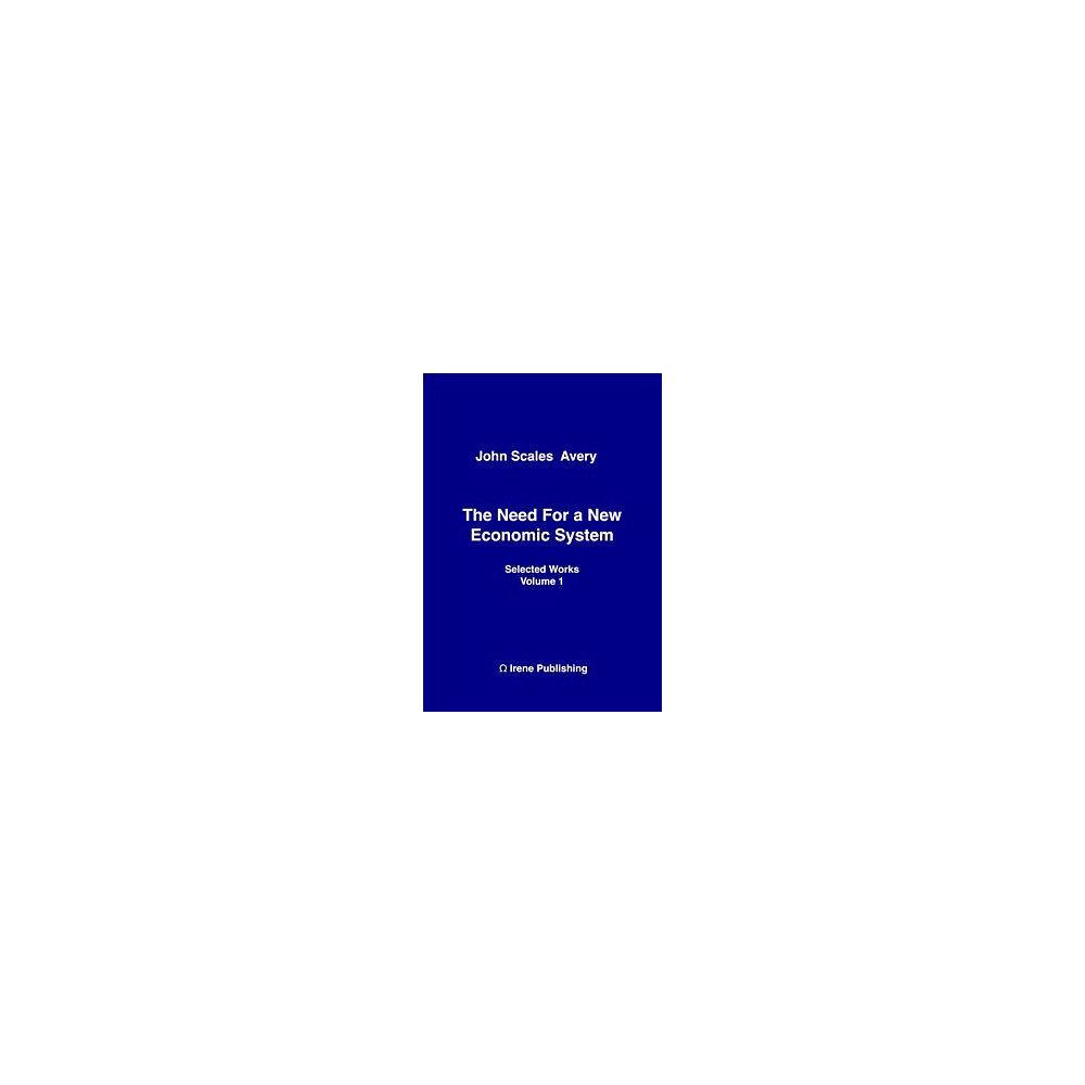 John Scales Avery The Need for a New Economic System (häftad, eng)