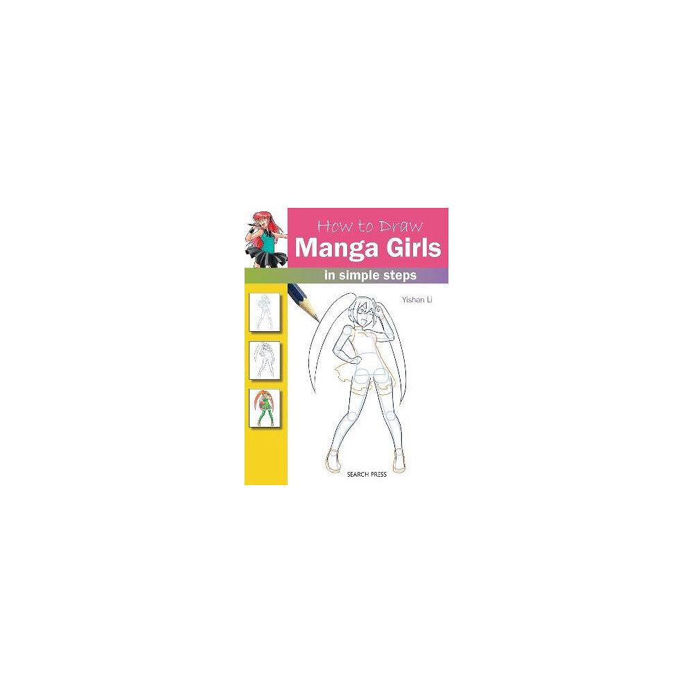 Yishan Li How to Draw: Manga Girls - In Simple Steps (pocket, eng)