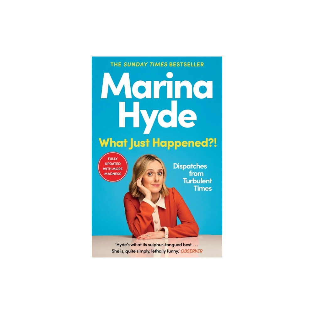 Marina Hyde What Just Happened?! (häftad, eng)