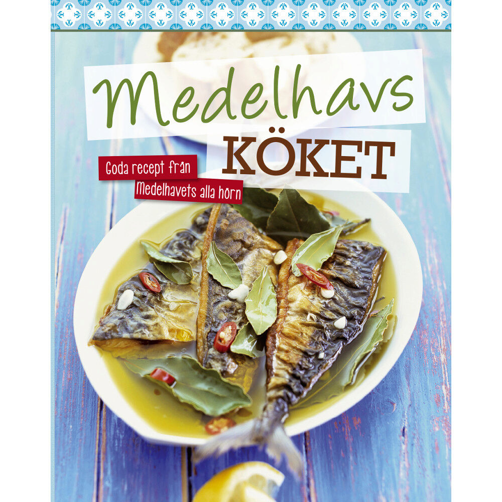 Stevali Medelhavsköket : goda recept från medelhavets alla hörn (bok, flexband)