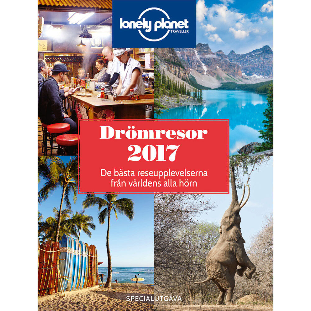 Orage Drömresor 2017 : de bästa upplevelserna från världens alla hörn (häftad)