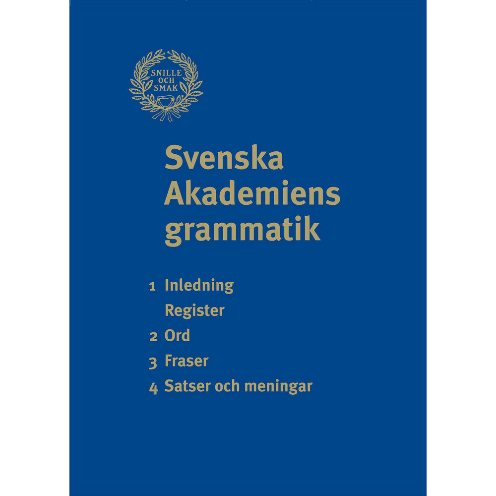 Svenska Akademien Svenska Akademiens grammatik (inbunden)