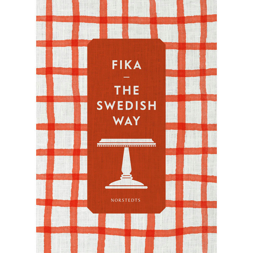 NORSTEDTS Fika : the Swedish way (inbunden, eng)