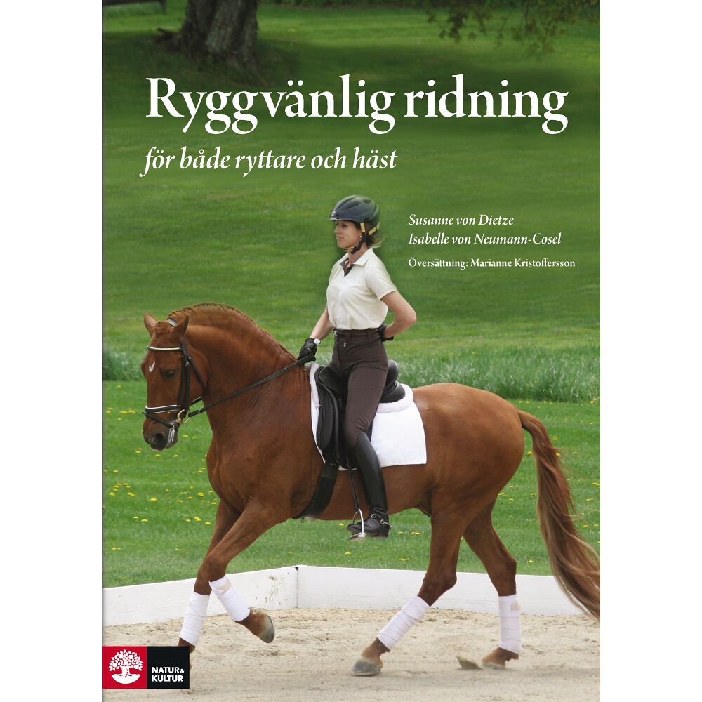 Isabelle von Neumann-Cosel Ryggvänlig ridning : för både ryttare och häst - skona-skydda-stärka (inbunden)