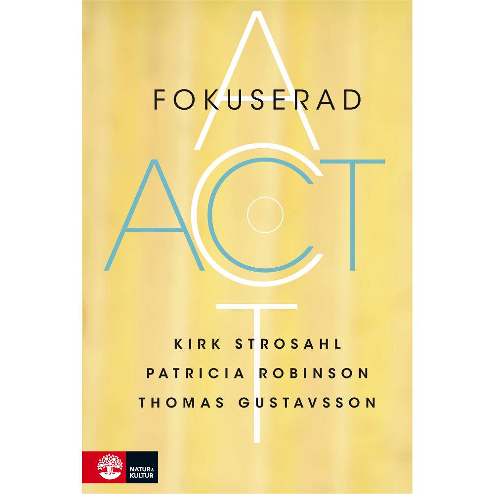 Natur & Kultur Läromedel och Akademi Fokuserad ACT (inbunden)