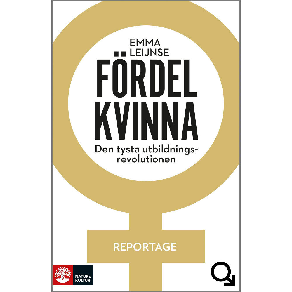 Emma Leijnse Fördel kvinna : den tysta utbildningsrevolutionen (inbunden)