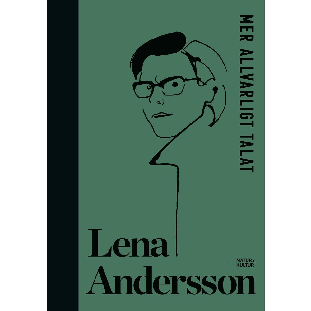 Lena Andersson Mer allvarligt talat (inbunden)