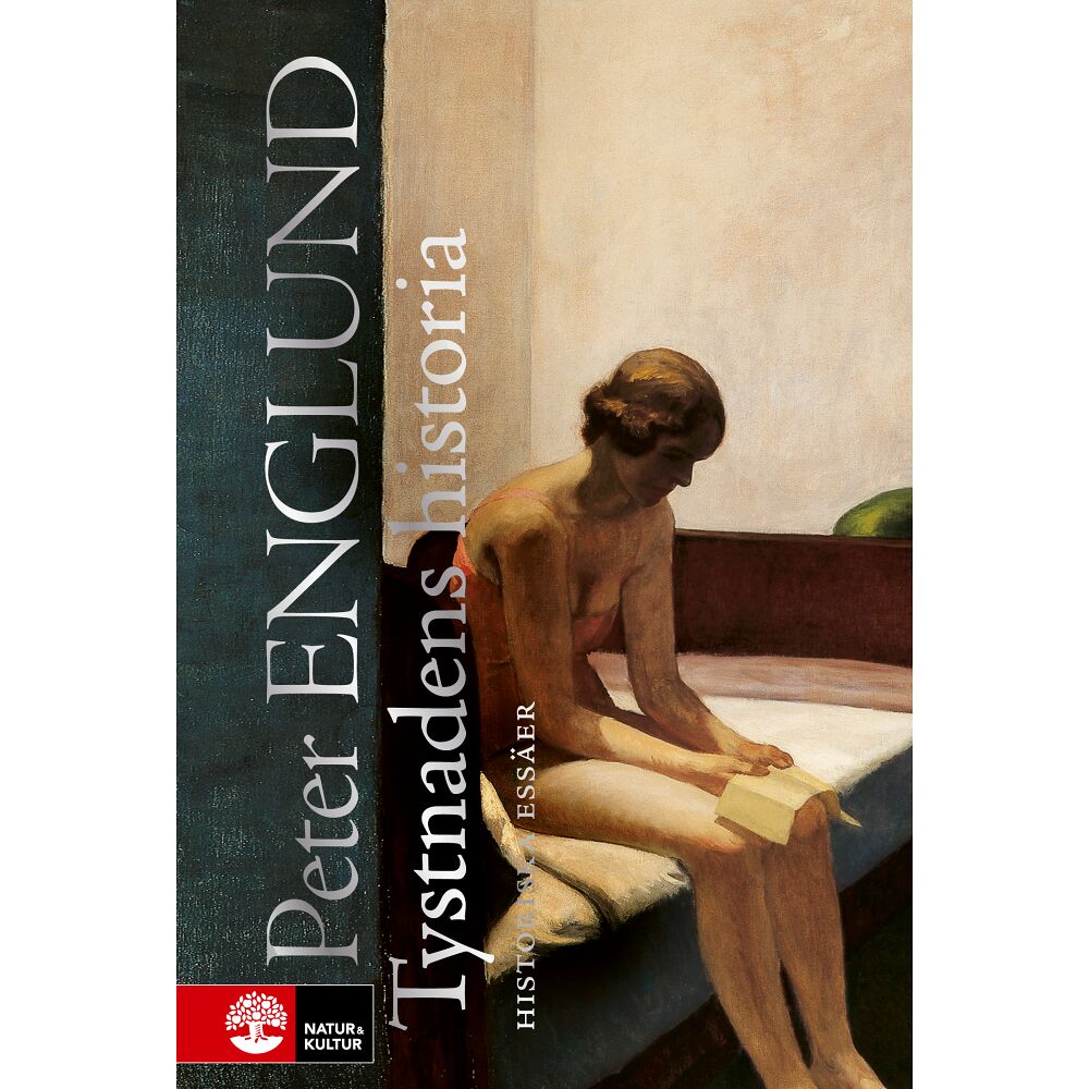 Peter Englund Tystnadens historia och andra essäer (inbunden)