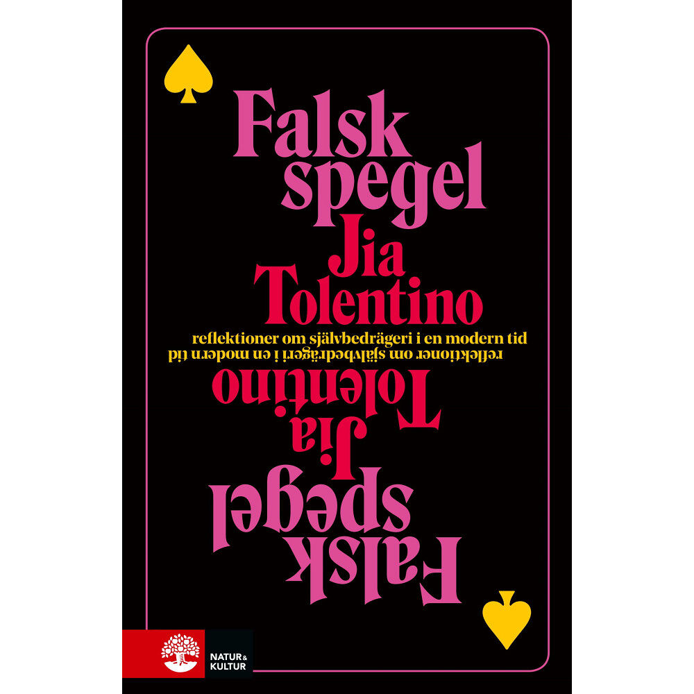 Jia Tolentino Falsk spegel : reflektioner om självbedrägeri i en modern tid (inbunden)