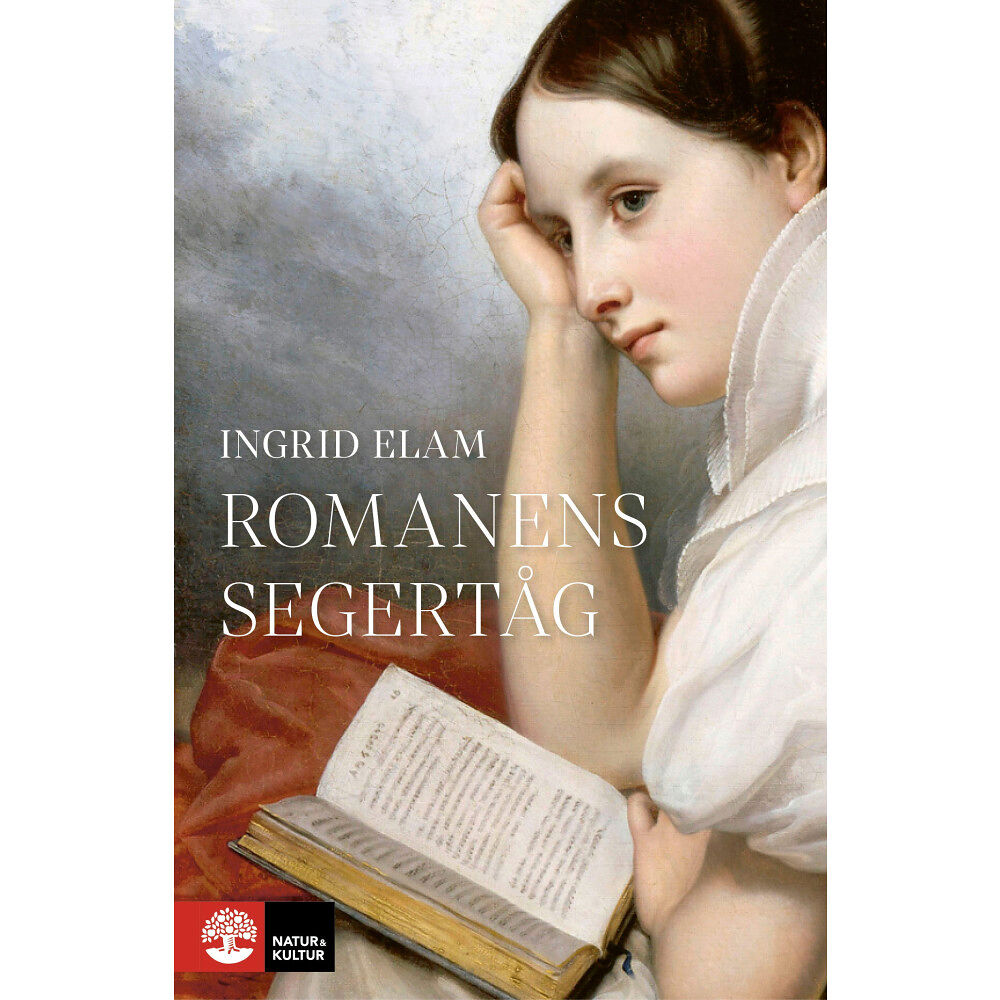 Ingrid Elam Romanens segertåg (inbunden)