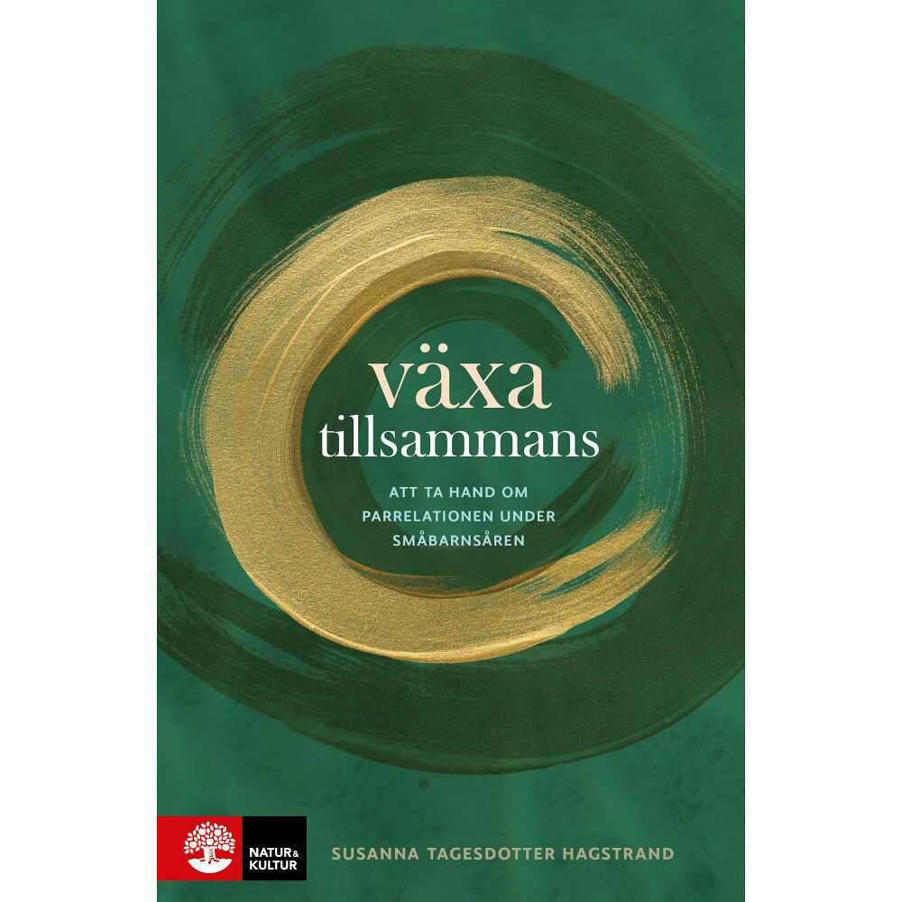 Susanna Tagesdotter Hagstrand Växa tillsammans : att ta hand om parrelationen under småbarnsåren (bok, danskt band)