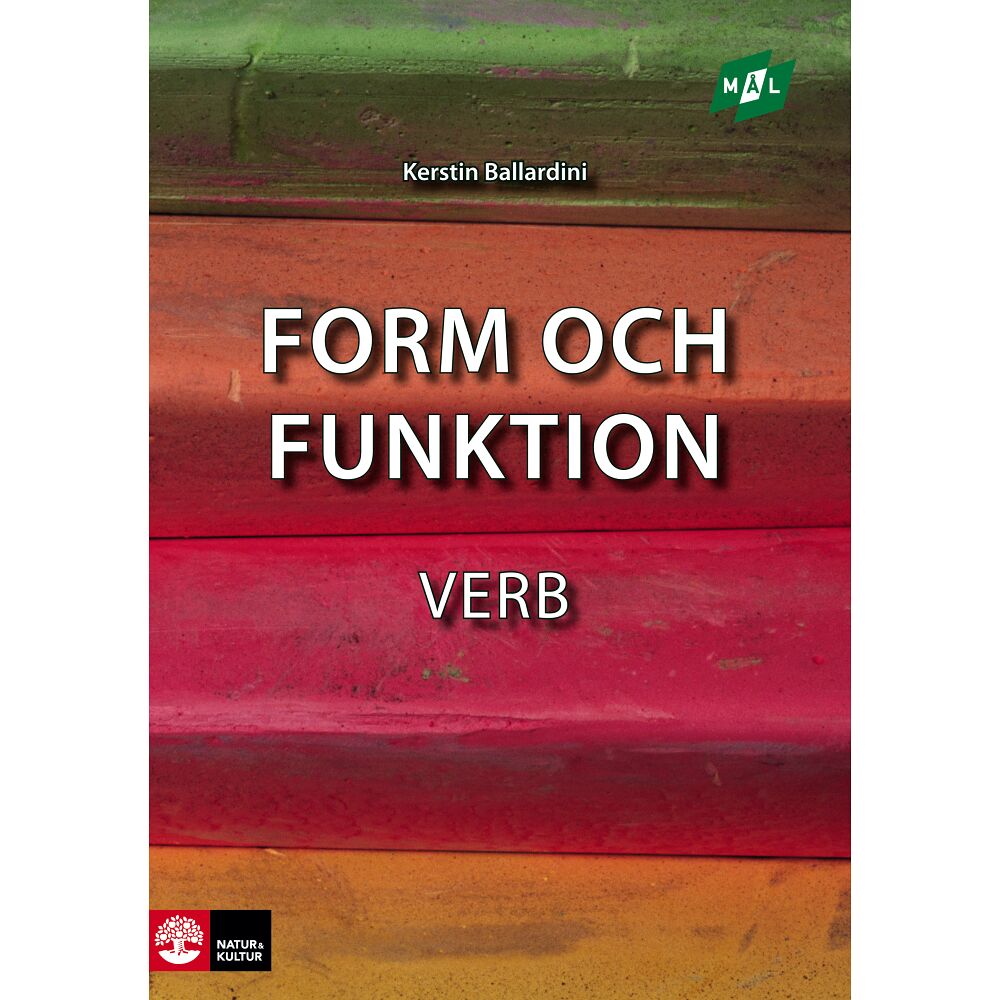 Kerstin Ballardini Mål Form och funktion Verb, andra upplagan (häftad)