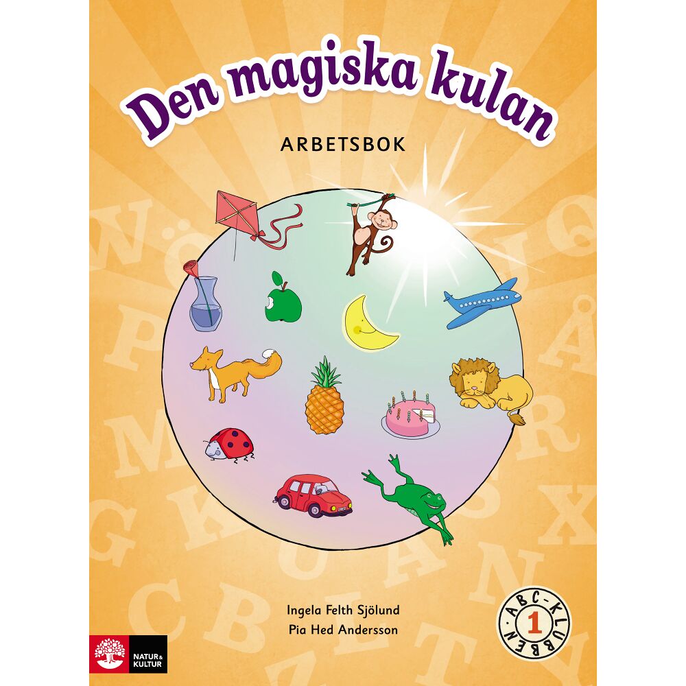 Ingela Felth Sjölund ABC-klubben åk 1 Den magiska kulan Arbetsbok (häftad)