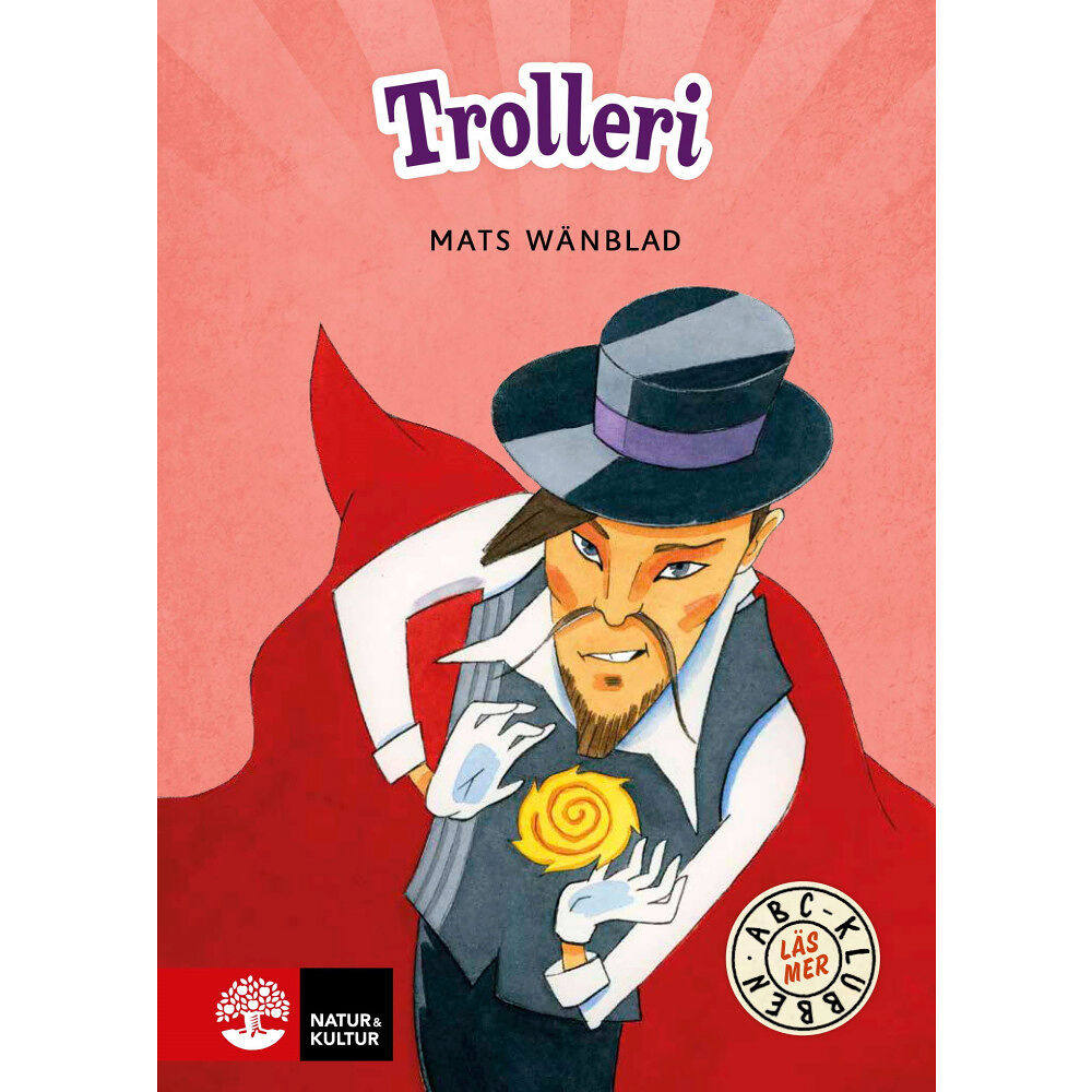Mats Wänblad ABC-klubben Läs mer Röd Trolleri (inbunden)