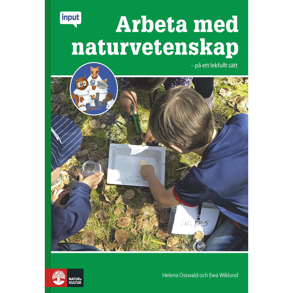 Helena Osswald Arbeta med naturvetenskap : på ett lekfullt sätt i FK-3 (häftad)