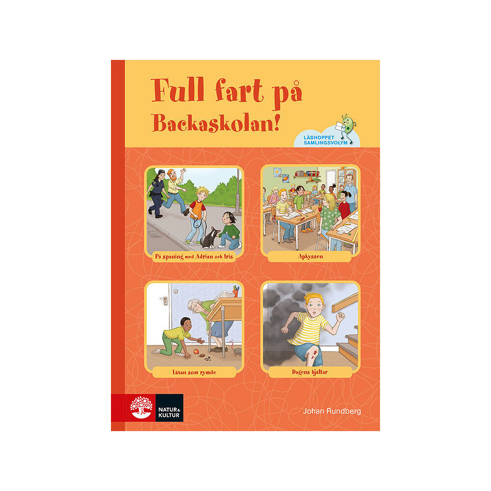 Johan Rundberg Läshoppet Samlingsvolym Full fart på Backaskolan! (inbunden)