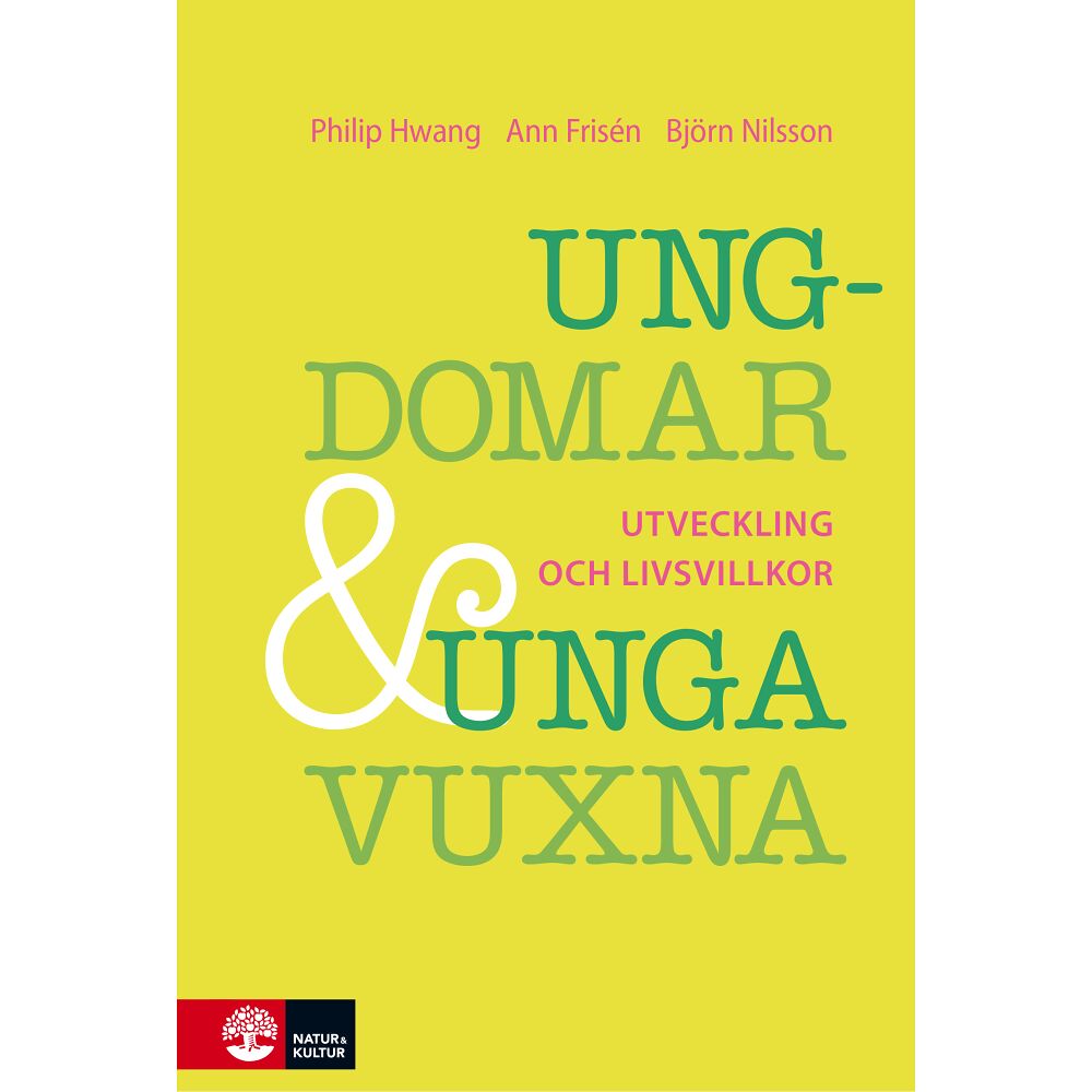 Philip Hwang Ungdomar och unga vuxna : Utveckling och livsvillkor (inbunden)