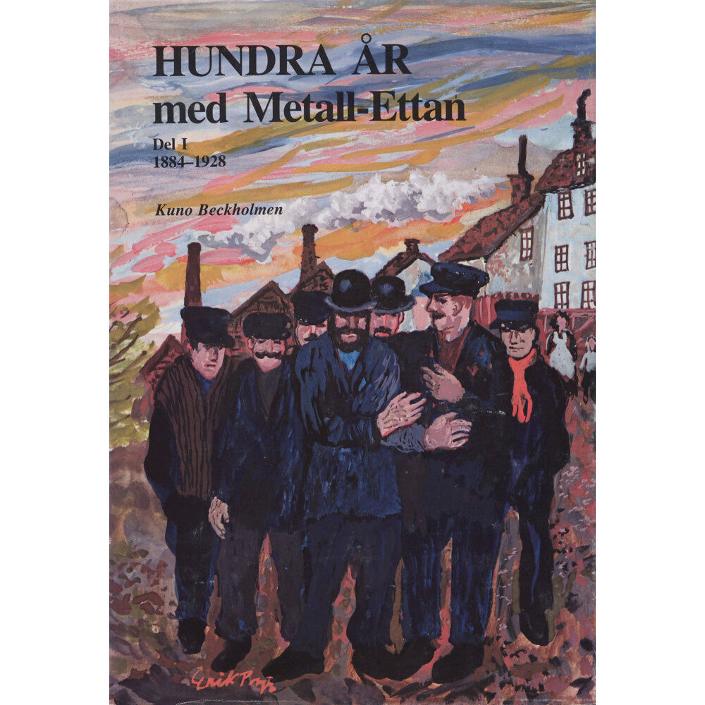 Kuno Beckholmen Hundra år med Metall-ettan D. 1, 1884-1929 (inbunden)