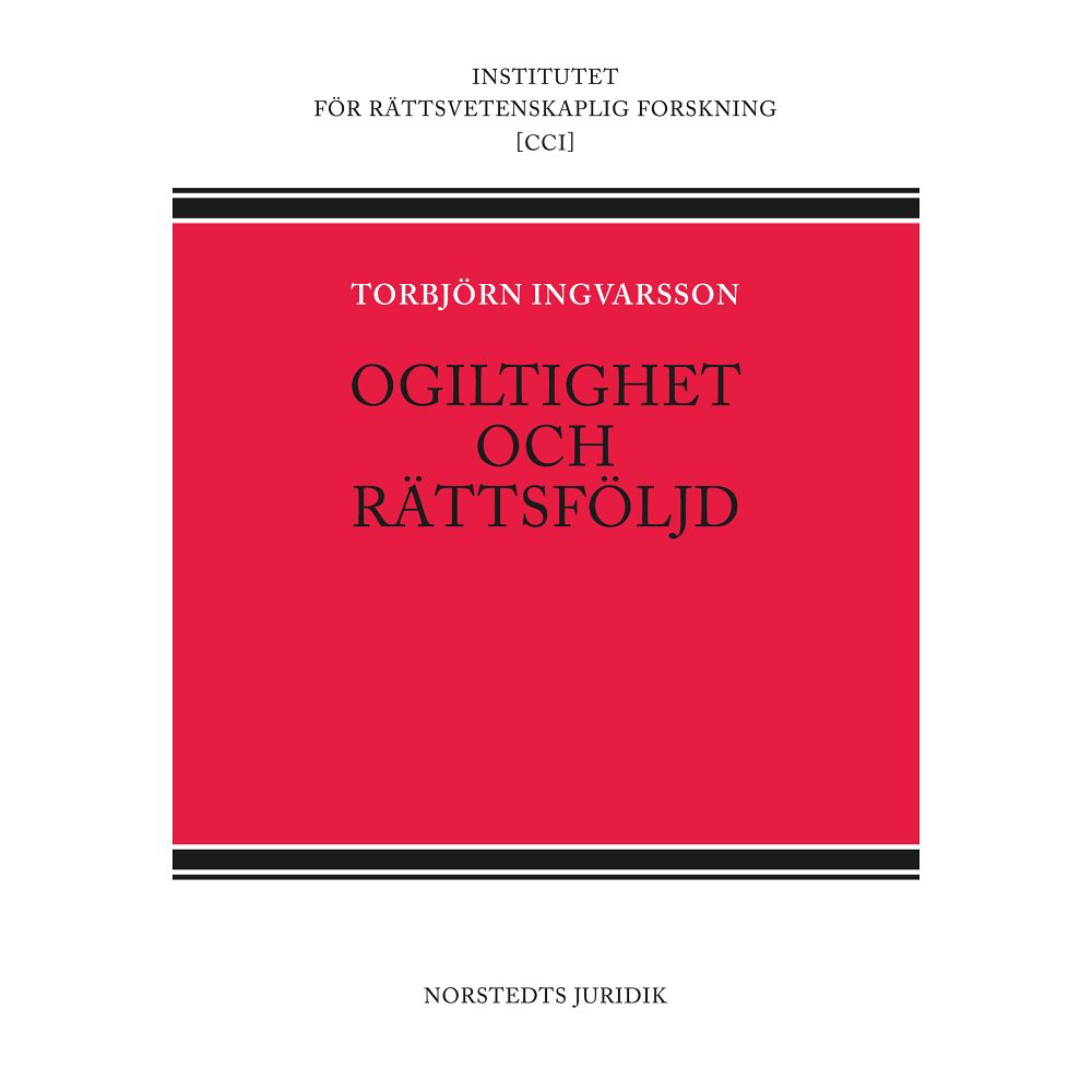 Torbjörn Ingvarsson Ogiltighet och rättsföljd (häftad)