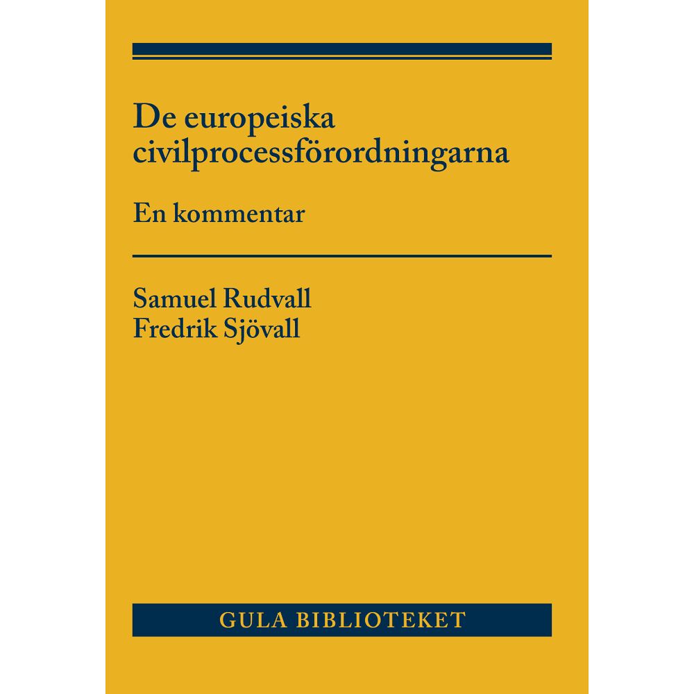 Fredrik Sjövall De europeiska civilprocessförordningarna : en kommentar (häftad)