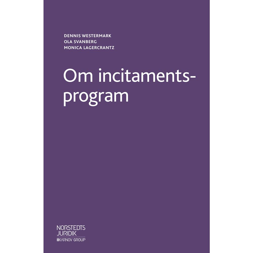 Dennis Westermark Om incitamentsprogram (häftad)