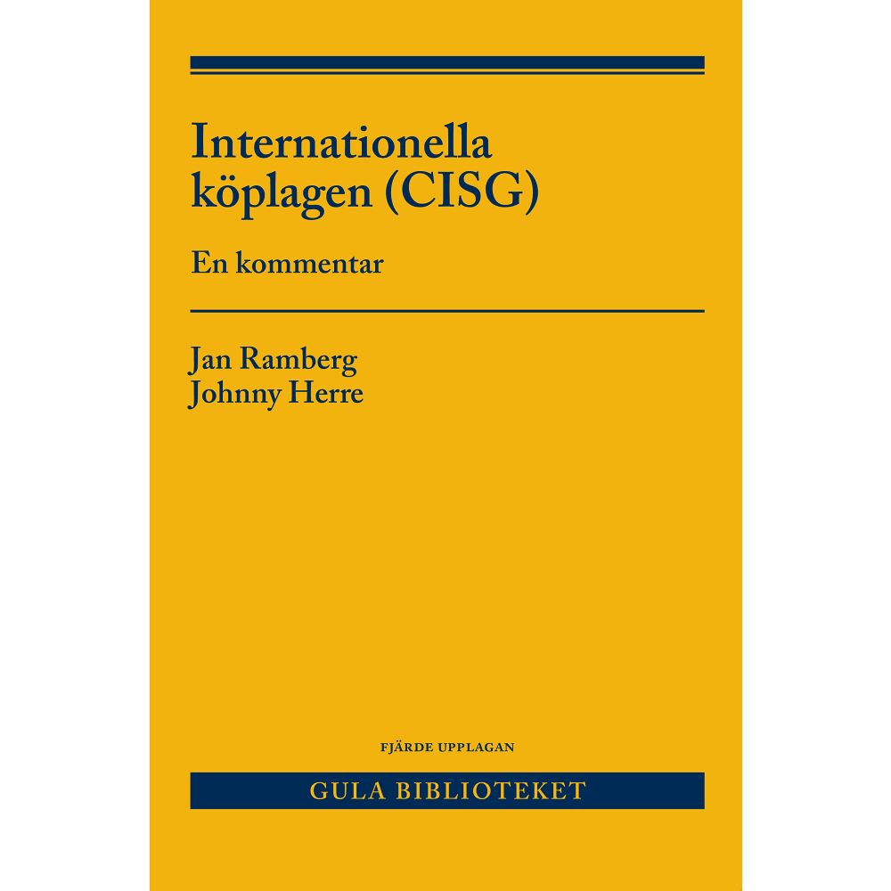 Johnny Herre Internationella köplagen (CISG ) : en kommentar (häftad)