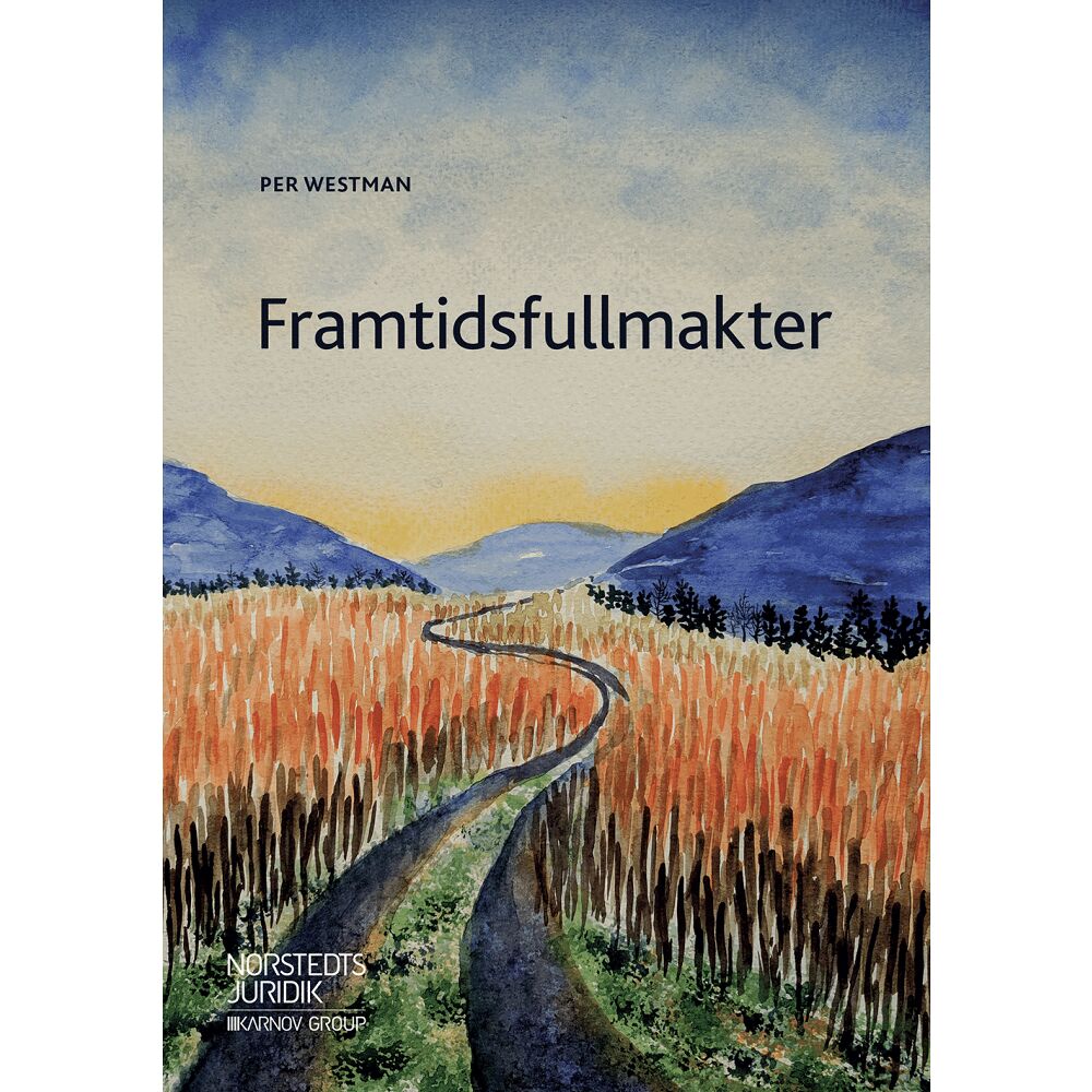 Per Westman Framtidsfullmakter (häftad)