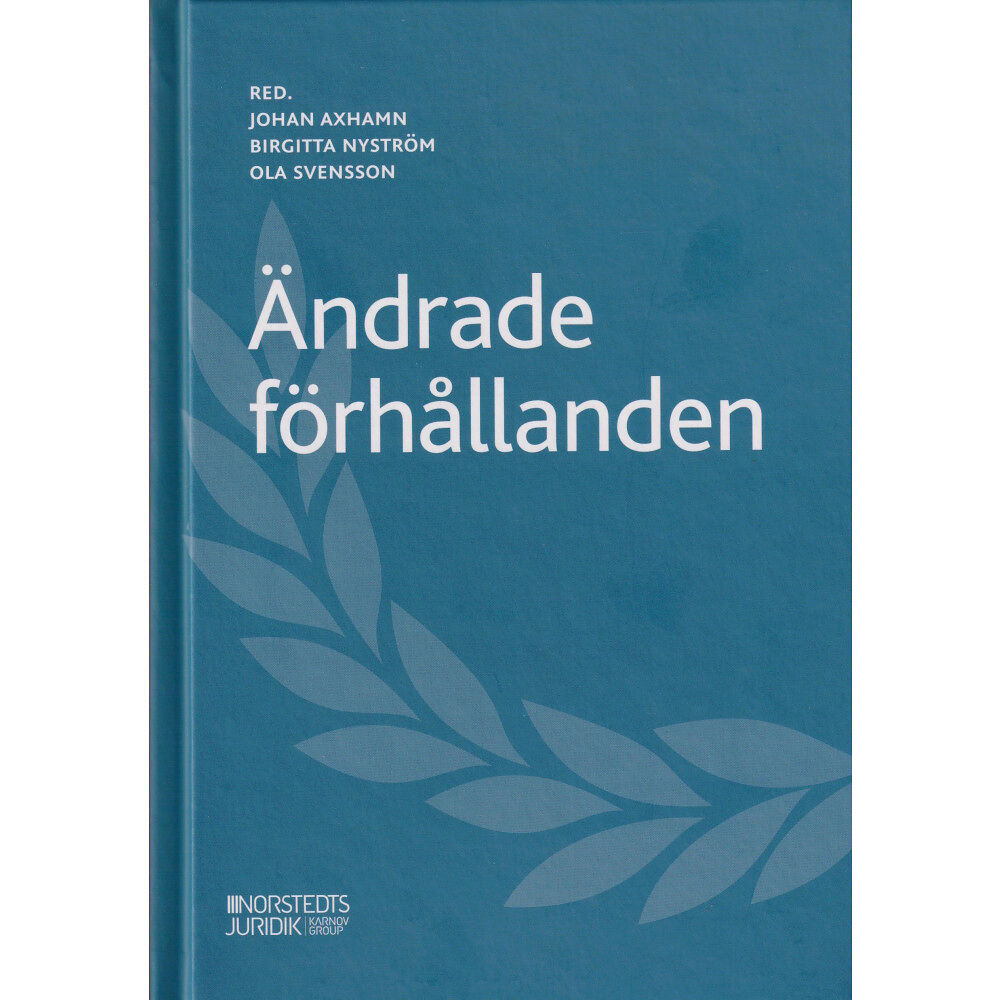 Johan Axhamn Ändrade förhållanden (inbunden)
