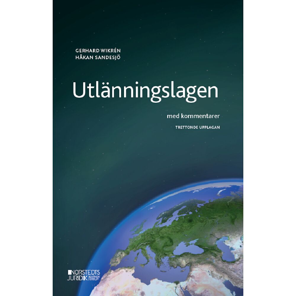 Håkan Sandesjö Utlänningslagen : med kommentarer (häftad)