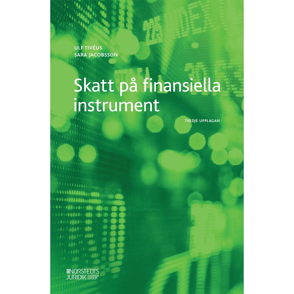 Ulf Tivéus Skatt på finansiella instrument (häftad)