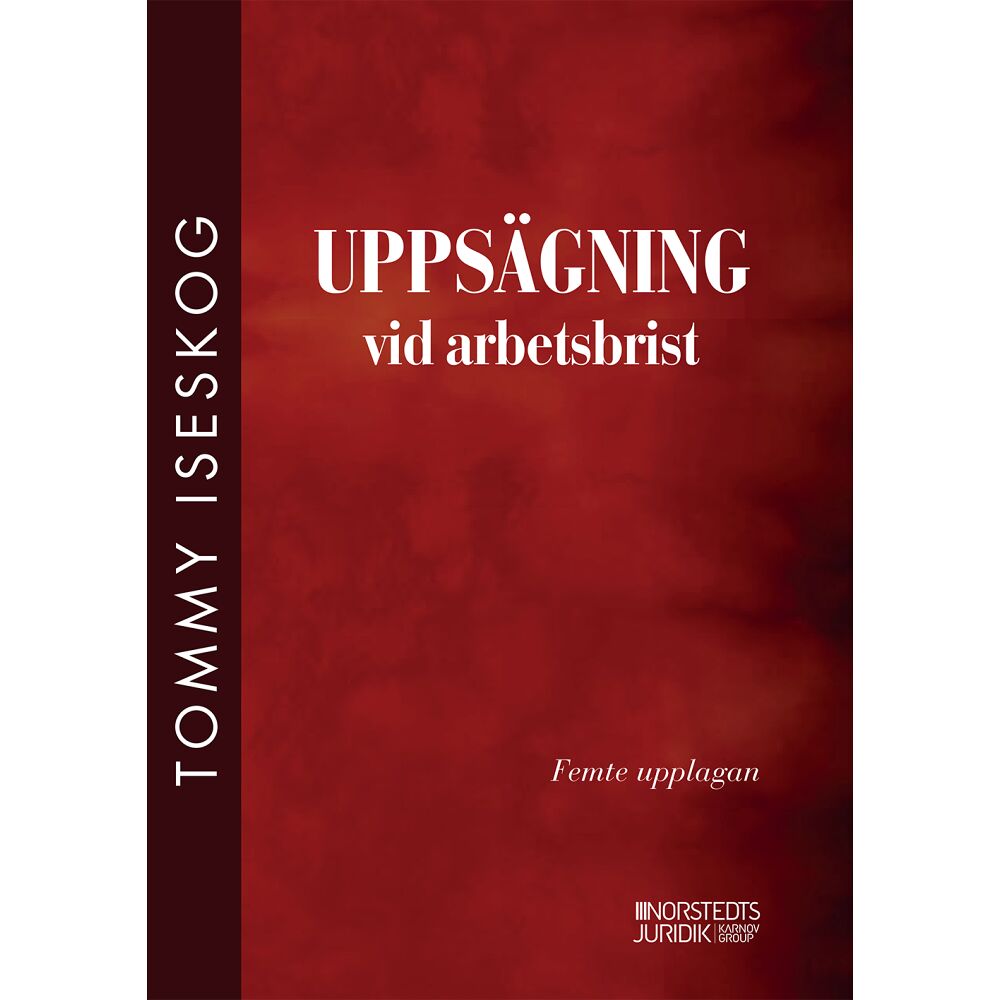 Tommy Iseskog Uppsägning vid arbetsbrist (häftad)