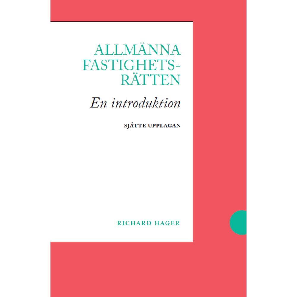 Richard Hager Allmänna fastighetsrätten : en introduktion (häftad)