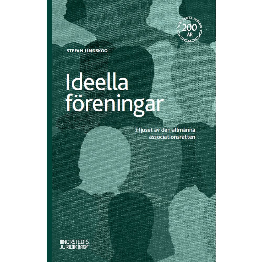 Stefan Lindskog Ideella föreningar : i ljuset av den allmänna associationsrätten (inbunden)