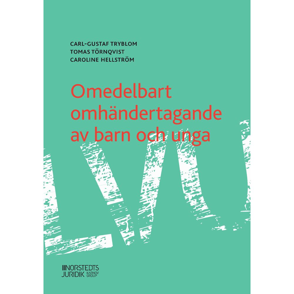 Tomas Törnqvist Omedelbart omhändertagande av barn och unga (häftad)