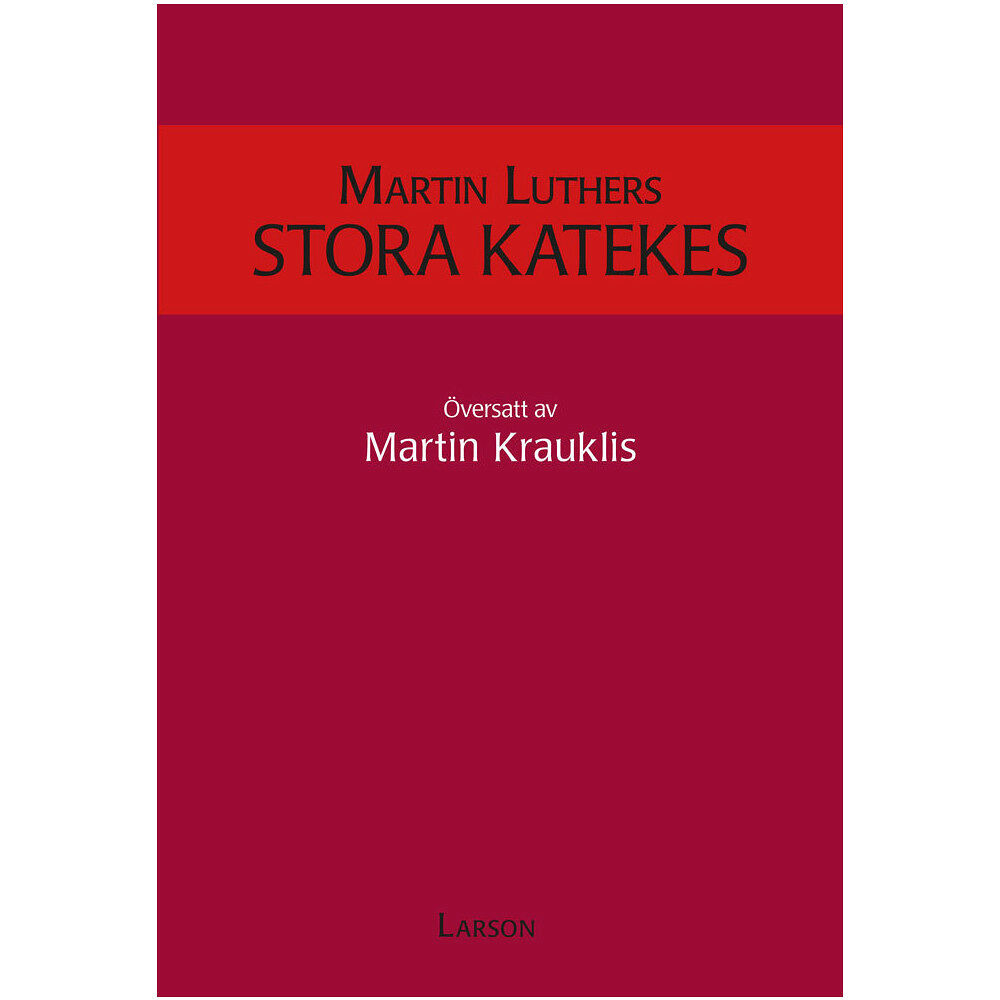 Martin Luther Martin Luthers stora katekes (häftad)