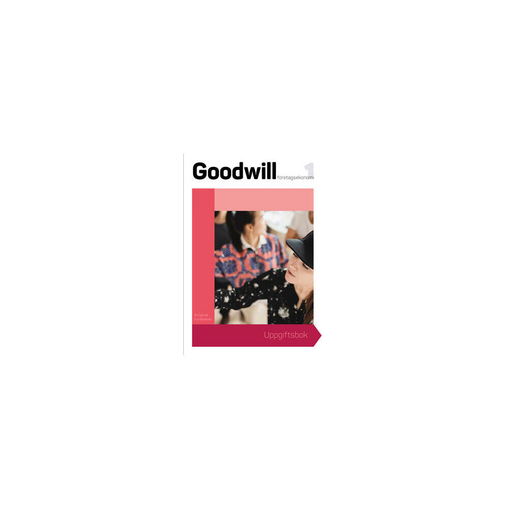 Eva Blomkvist Goodwill Företagsekonomi 1 Uppgiftsbok (häftad)
