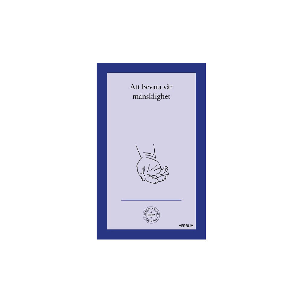 Verbum AB Att bevara vår mänsklighet (häftad)