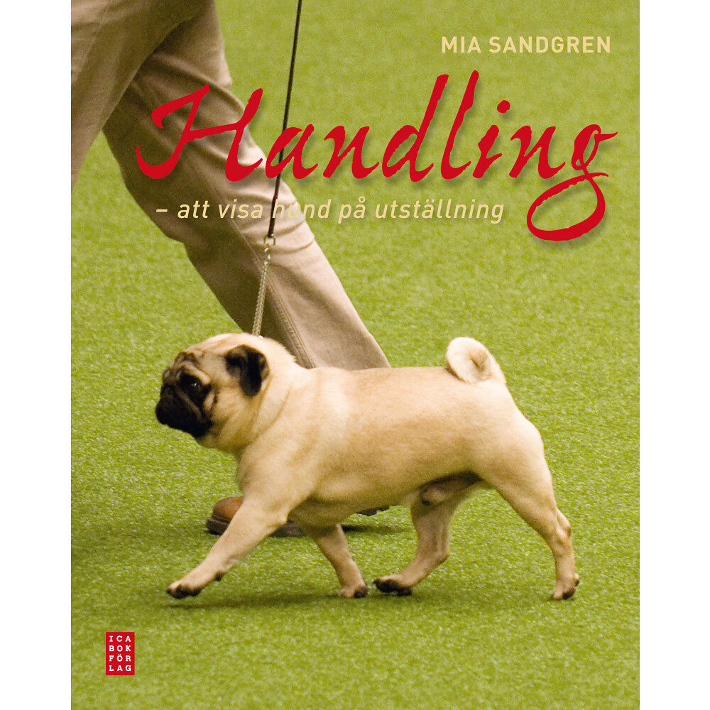 Ica Bokförlag Handling : att visa hund på utställning (inbunden)