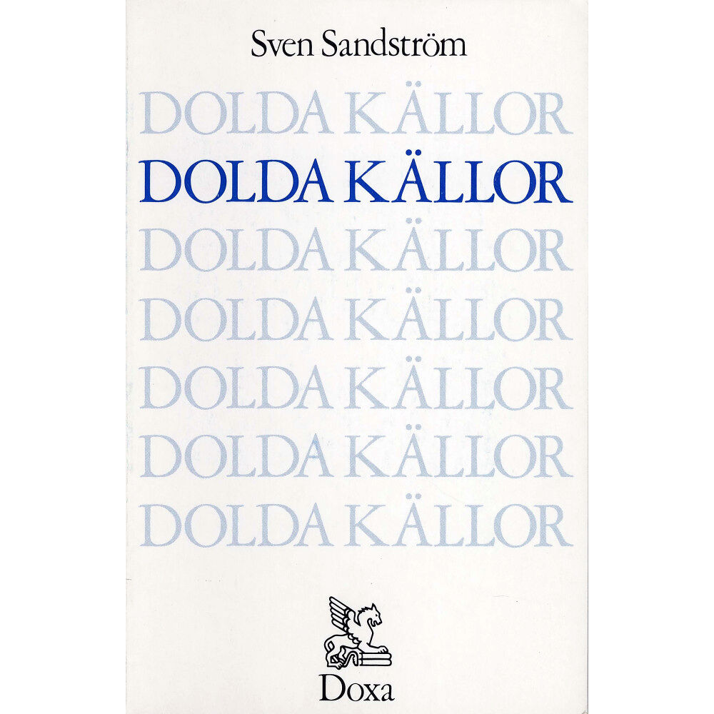 Sven Sandström Dolda källor (häftad)