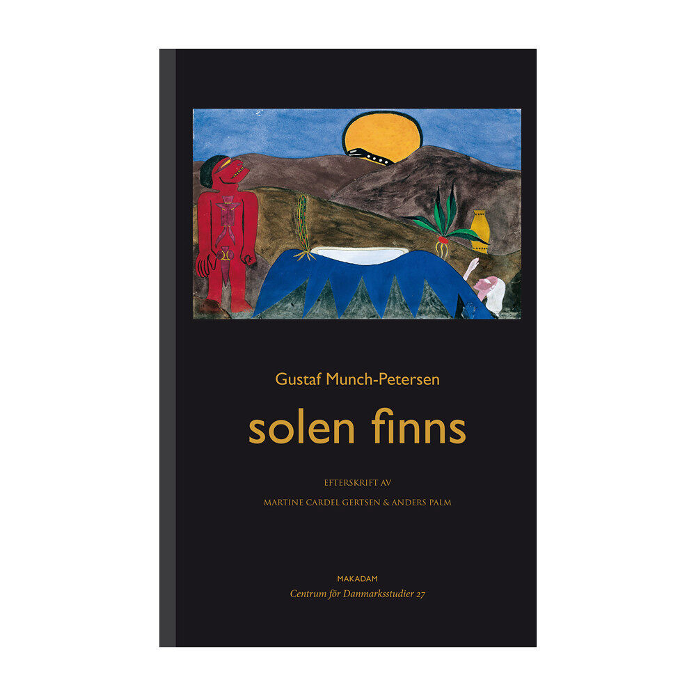 Gustaf Munch-Petersen Solen finns (inbunden)