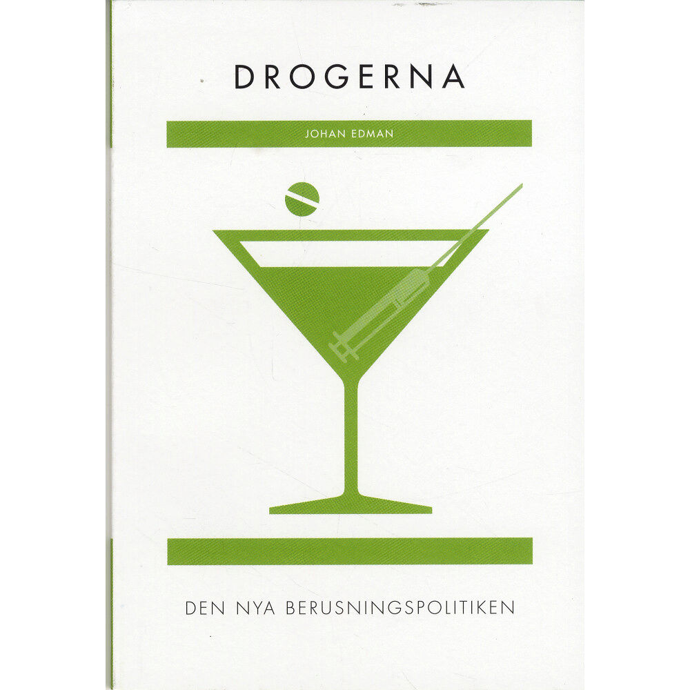 Johan Edman Drogerna : den nya berusningspolitiken (RJ:s årsbox 2019. Det nya Sverige) (bok, danskt band)