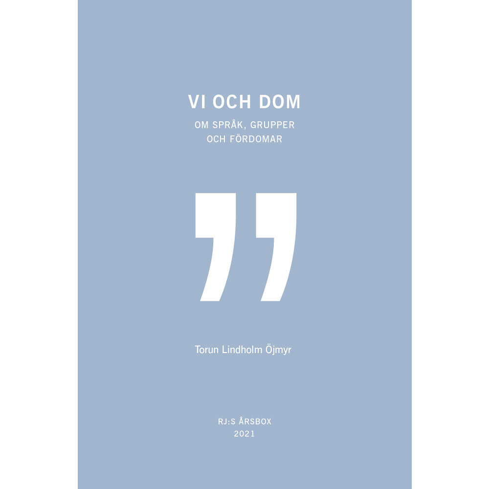Torun Lindholm Öjmyr Vi och dom (RJ:s årsbox 2021. Orden) (häftad)