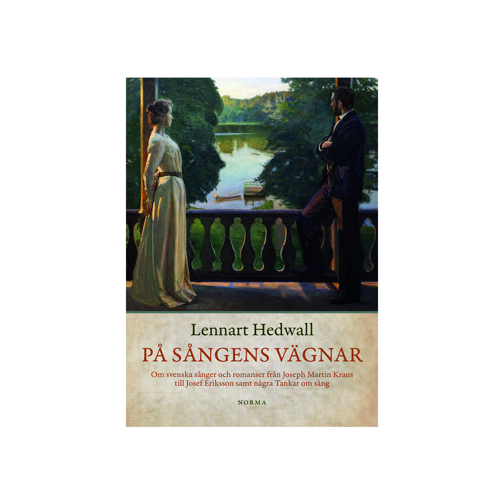 Lennart Hedwall På sångens vägnar (inbunden)