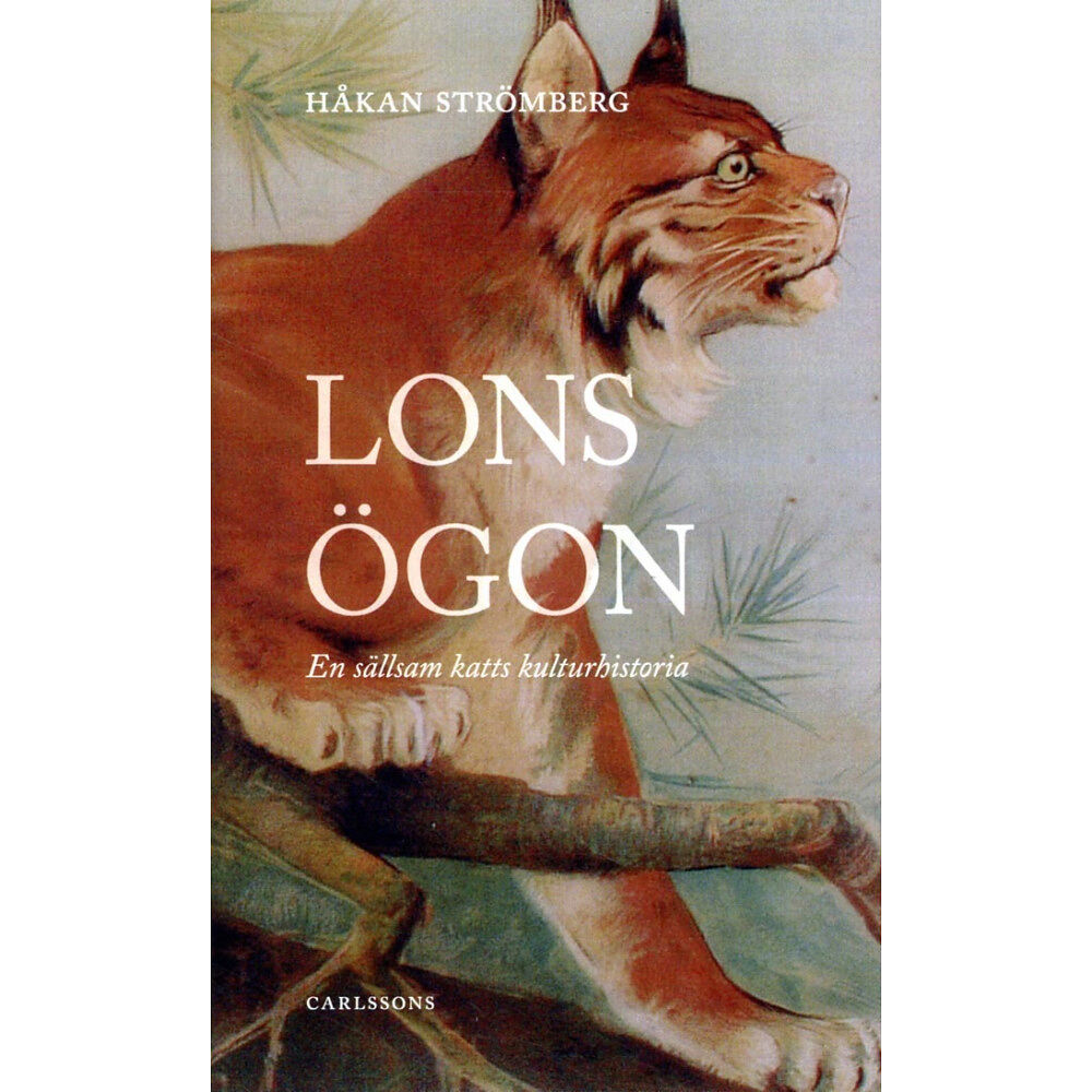 Håkan Strömberg Lons ögon : en sällskam katts kulturhistoria (inbunden)