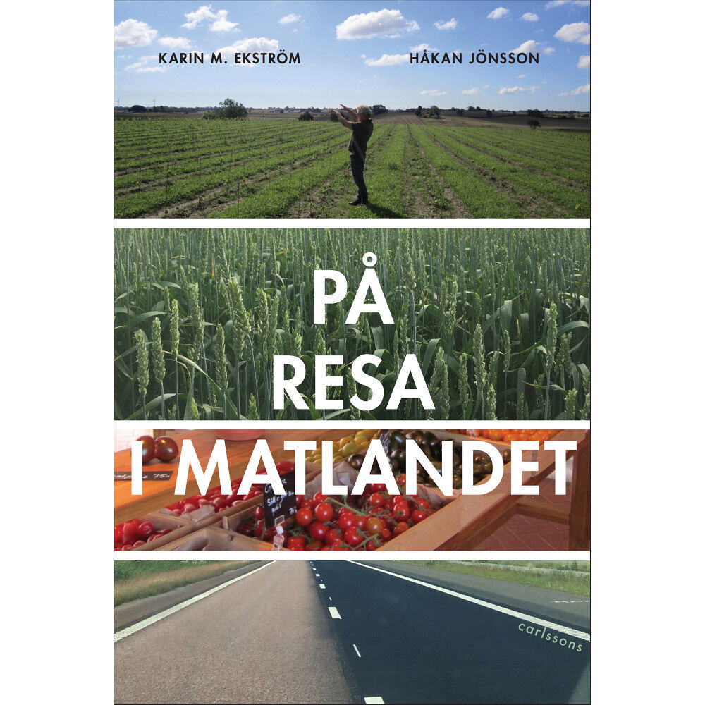 Karin M. Ekström På resa i matlandet (inbunden)