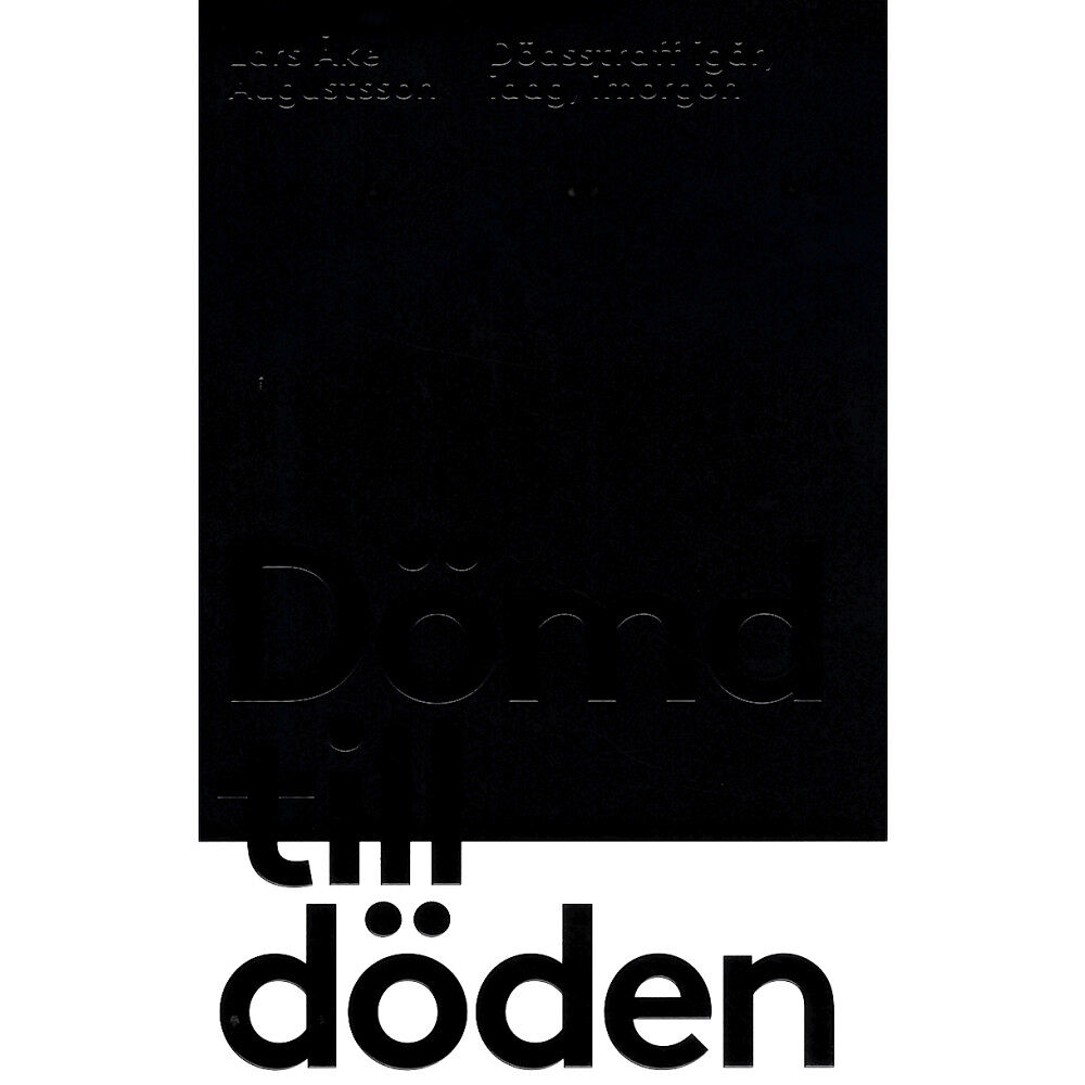 Lars Åke Augustsson Dömd till döden (inbunden)