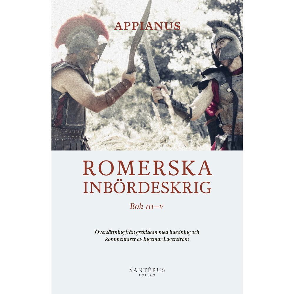 Santérus Förlag Romerska inbördeskrig. Bok III-V (inbunden)