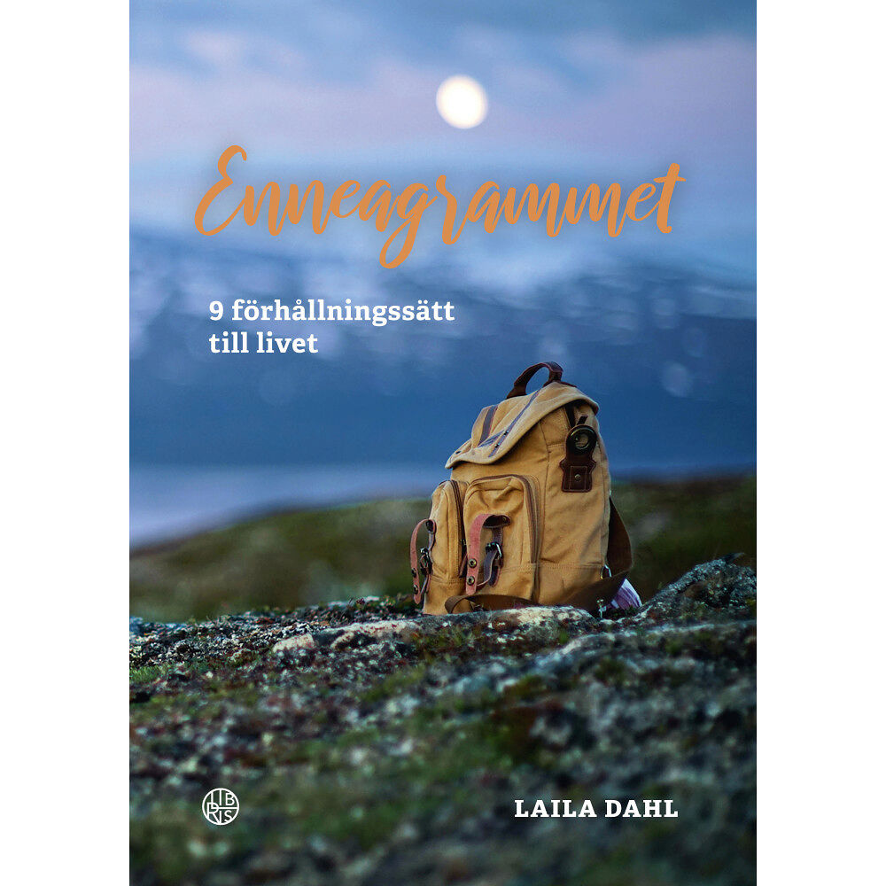 Laila Dahl Enneagrammet : 9 förhållningssätt till livet (inbunden)