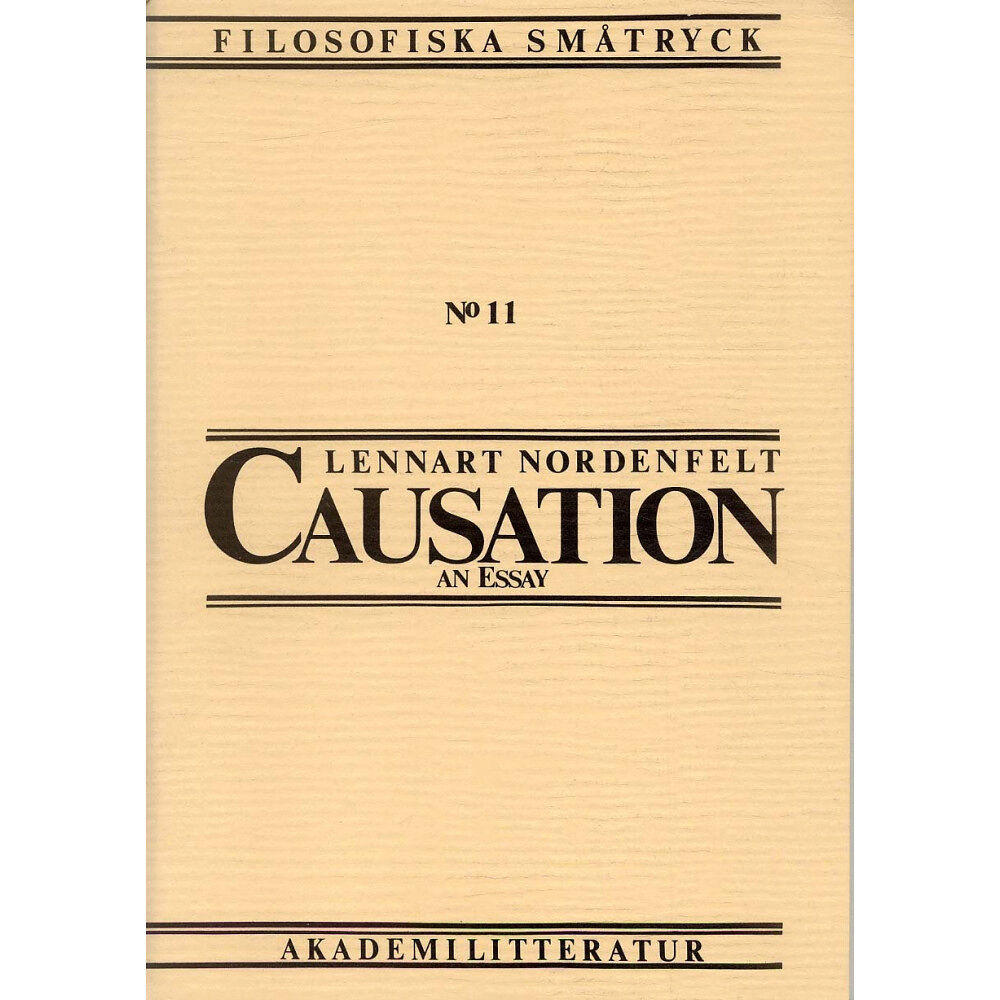 Lennart Nordenfelt Causation - An Essay (häftad, eng)